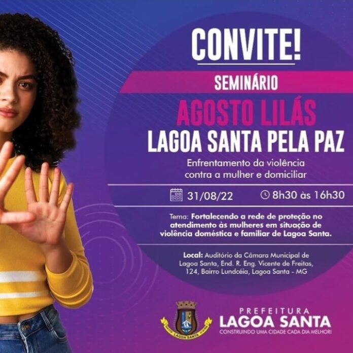 Seminário Agosto Lilás Lagoa Santa pela Paz